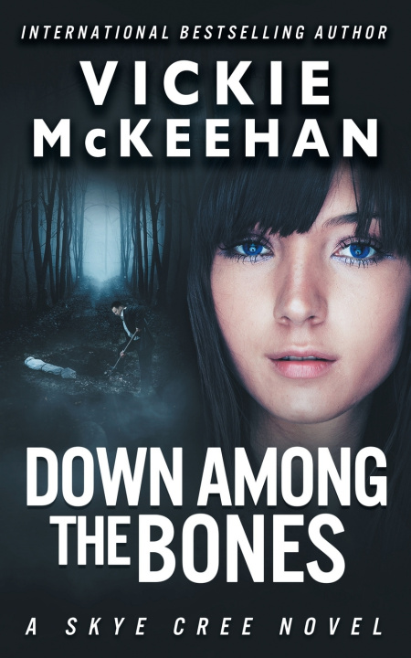 Knjiga Down Among The Bones Vickie McKeehan