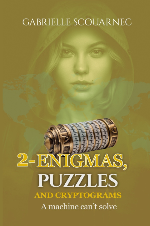Knjiga 2-Enigmas, Puzzles and Cryptograms Gabrielle Scouarnec