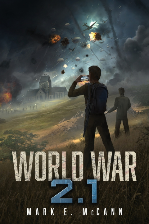 Knjiga World War 2.1 Mark E. McCann