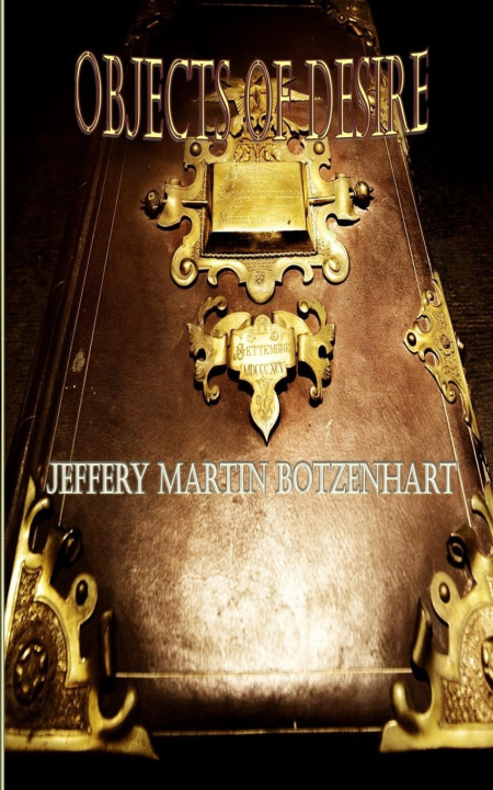 Knjiga Objects of Desire Jeffery Martin Botzenhart
