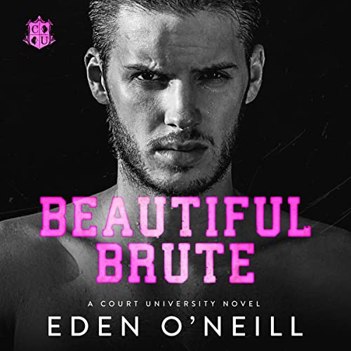 Kniha Beautiful Brute: A Stepbrother College Romance Eden O'Neill