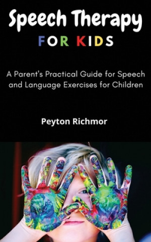 Kniha Speech Therapy for Kids Peyton Richmor