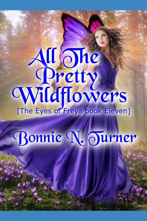 Buch All the Pretty Wildflowers Bonnie N. Turner