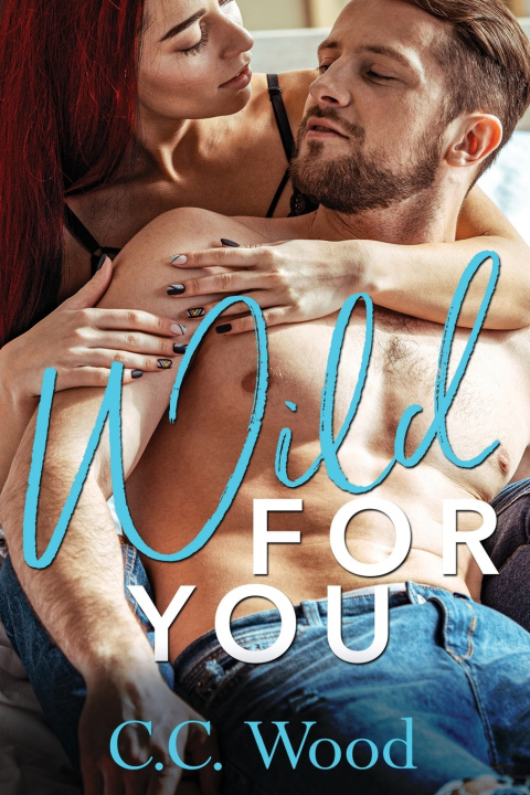 Knjiga Wild for You C. C. Wood