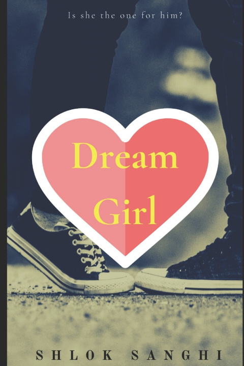 Knjiga Dream Girl Shlok Sanghi