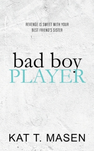 Carte Bad Boy Player Kat T. Masen
