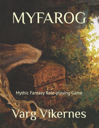 Kniha Myfarog: Mythic Fantasy Role-playing Game Varg Vikernes