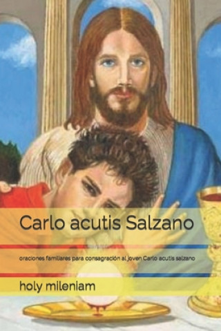 Książka Carlo acutis Salzano Holy Mileniam