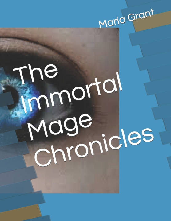 Knjiga Immortal Mage Chronicles Maria Grant