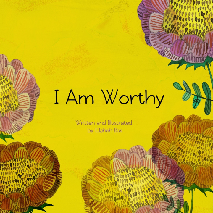 Knjiga I Am Worthy Elaheh Bos