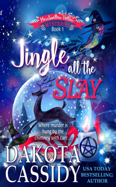 Knjiga Jingle all the Slay Dakota Cassidy
