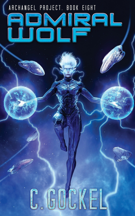 Boek Admiral Wolf: Archangel Project. Book Eight C. Gockel