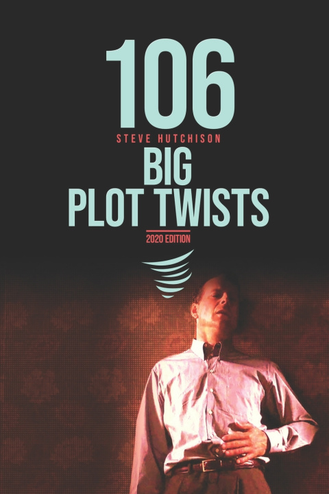 Knjiga 106 Big Plot Twists Steve Hutchison