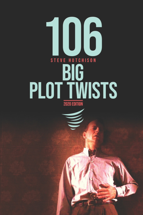 Knjiga 106 Big Plot Twists Steve Hutchison