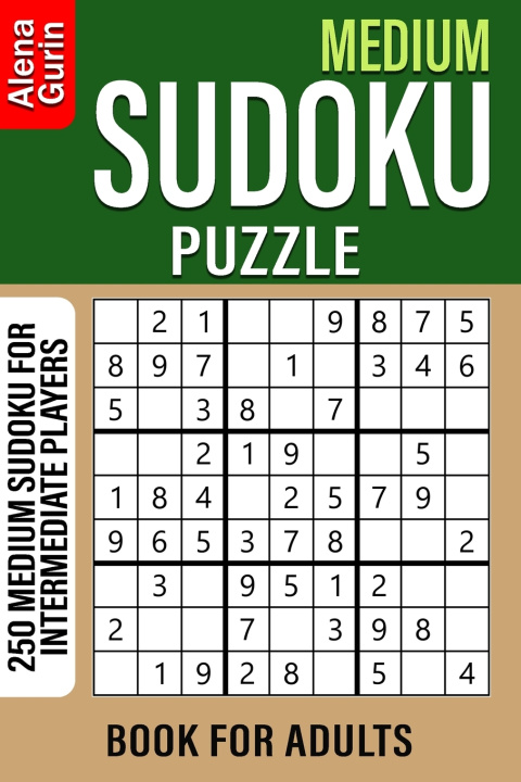Libro Medium Sudoku Puzzle Book for Adults: 250 Medium Sudoku For Intermediate Players Alena Gurin