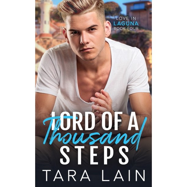 Könyv Lord of a Thousand Steps: An Age-gap, Sexy Babysitter, Single-dad MM Romance Tara Lain