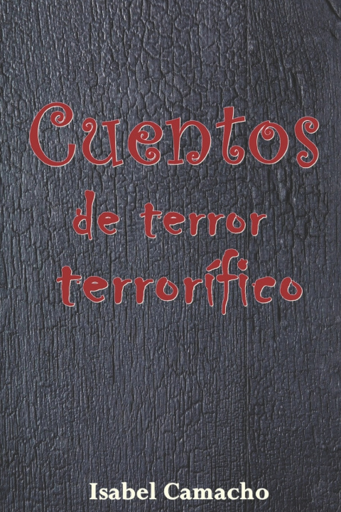 Knjiga Cuentos de terror terrorífico Isabel García Camacho