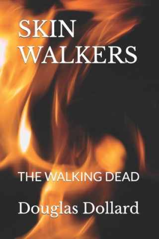 Knjiga Skin Walkers Douglas V. Dollard