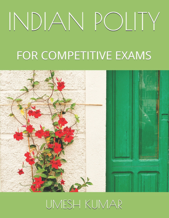 Книга Indian Polity: For Competitive Exams Shobhit Kumar