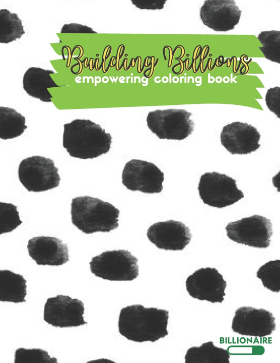 Knjiga Building Billions Empowering Coloring Book Demetria Thomas