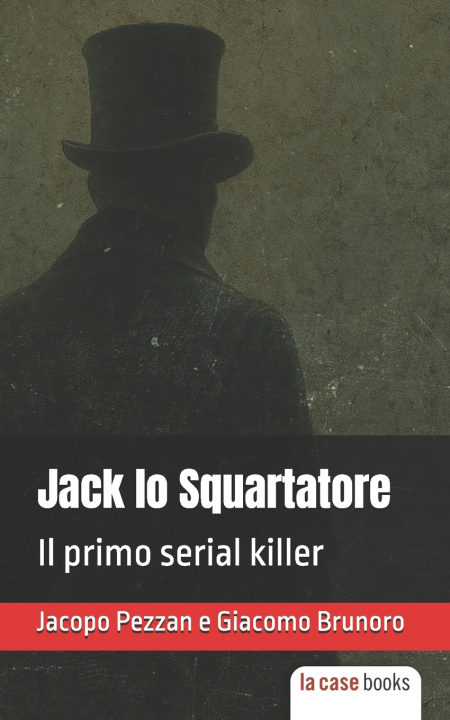 Libro Jack lo Squartatore Giacomo Brunoro