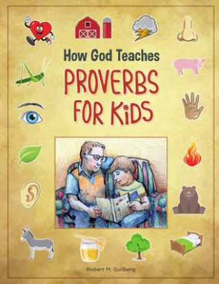 Книга How God Teaches Proverbs for Kids Robert M. Gullberg