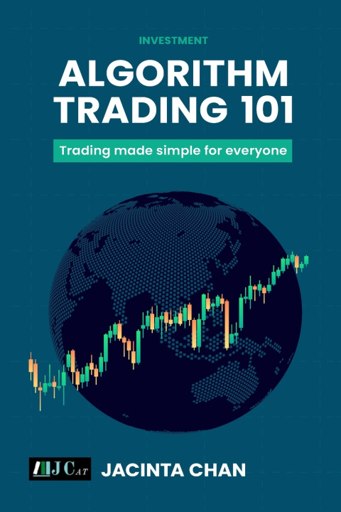 Knjiga Algorithm Trading 101 Jacinta Chan Phooi m'Ng