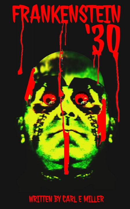 Book Frankenstein '30 Carl E. Miller