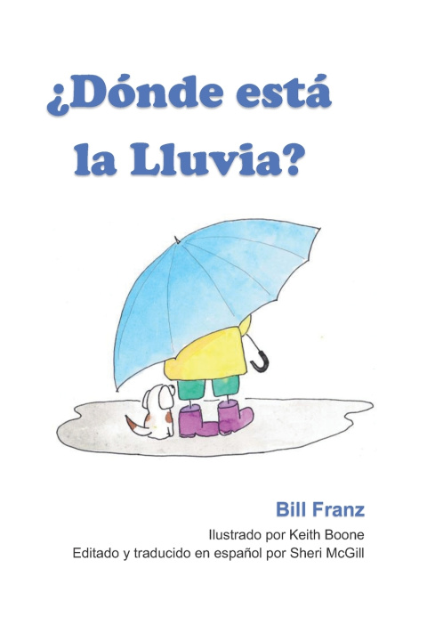 Knjiga ?Donde esta la Lluvia? Bill Franz