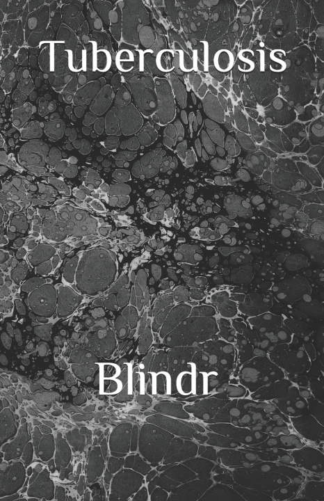 Knjiga Tuberculosis: Consumption Blindr Poetry