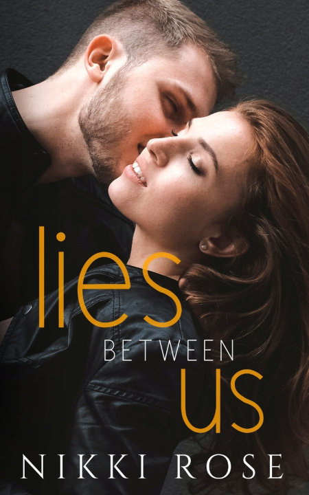 Knjiga Lies Between Us Nikki Rose