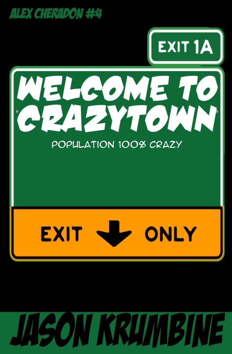 Книга Welcome to Crazytown Jason Krumbine