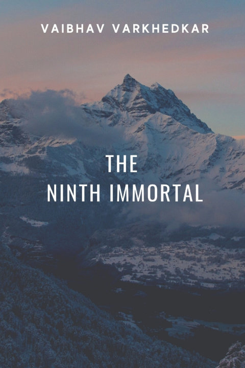 Knjiga Ninth Immortal Vaibhav M. Varkhedkar