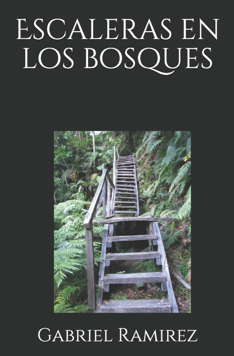 Βιβλίο Escaleras en los bosques Gabriel Ramirez