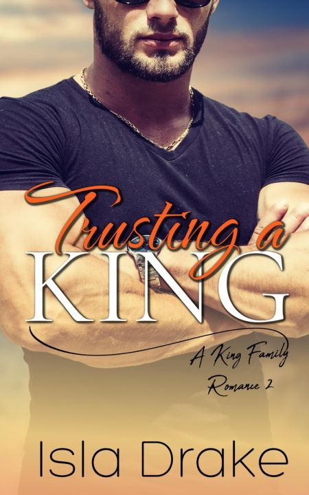 Knjiga Trusting a King Isla Drake