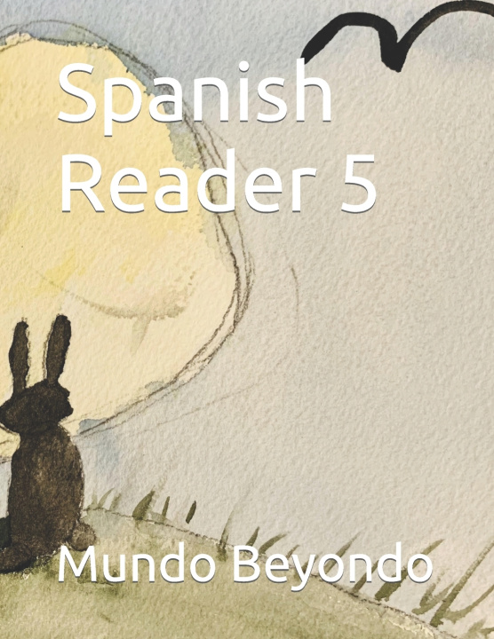 Knjiga Spanish Reader 5 Mundo Beyondo