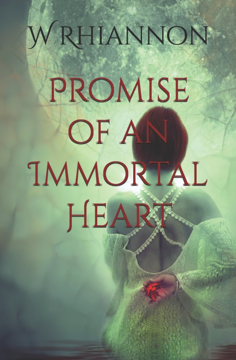 Knjiga Promise of an Immortal Heart W. Rhiannon