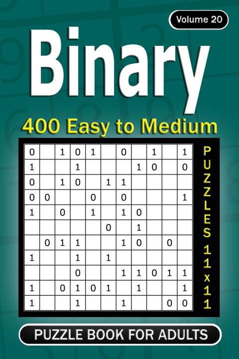 Buch Binary puzzle books for Adults: 400 Easy to Medium Puzzles 11x11 (Volume 20) Alena Gurin