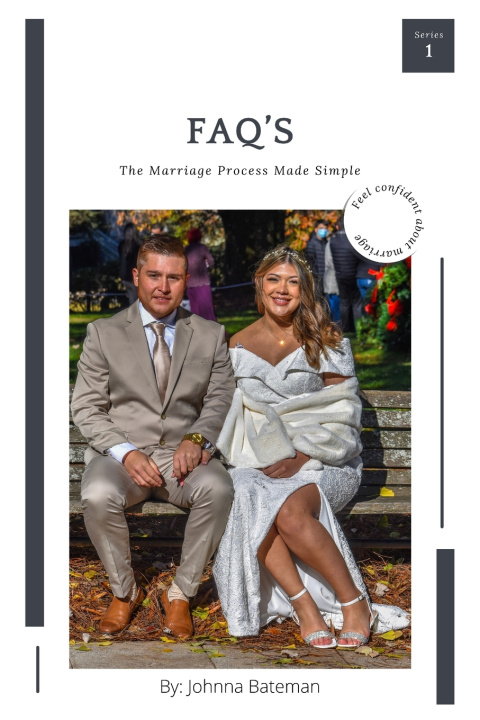 Knjiga FAQ's: The Marriage Process Made Simple Johnna Elizabeth Bateman