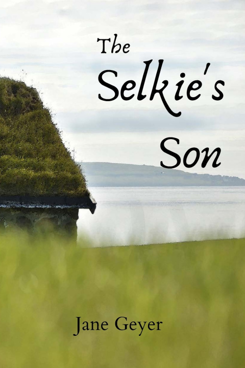 Knjiga The Selkie's Son Jane Geyer