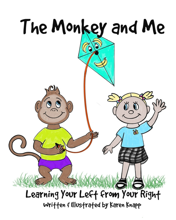 Книга The Monkey and Me: Learning Your Left From Your Right Karen Knapp