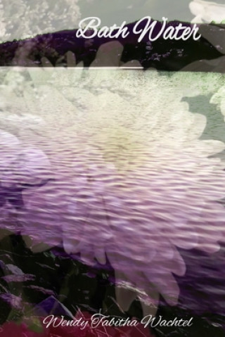 Carte Bath Water Wendy Tabitha Wachtel
