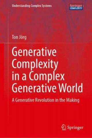 Knjiga Generative Complexity in a Complex Generative World Jörg