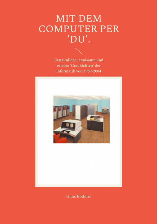 Knjiga Mit dem Computer per 'DU'. Hans Bodmer