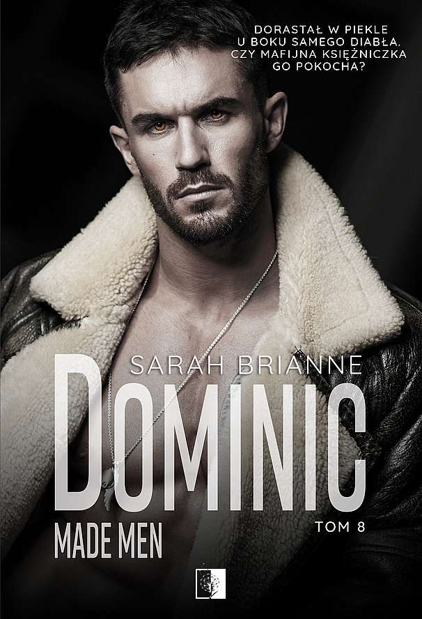 Knjiga Dominic. Made Men. Tom 8 Sarah Brianne