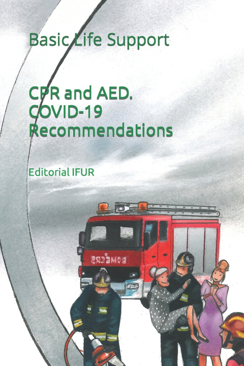 Knjiga CPR and AED. COVID-19 Recommendations Ana Laura Barrera Vallejo