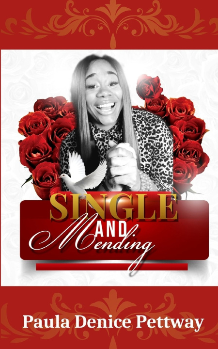 Knjiga Single and Mending Paula Denice Pettway