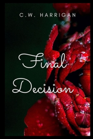 Knjiga Final Decision C. W. Harrigan