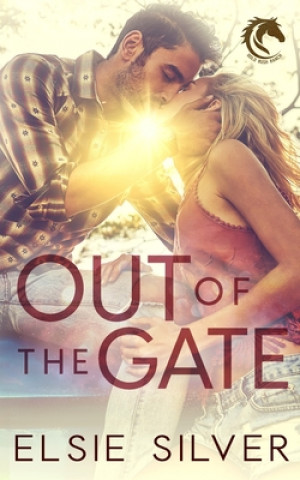 Carte Out of the Gate: A Small Town Second Chance Romance Elsie Silver