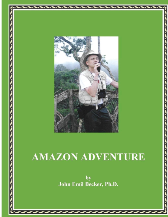 Knjiga Amazon Adventure John Emil Becker